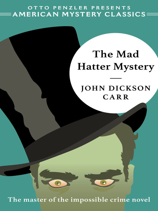 Title details for The Mad Hatter Mystery by John Dickson Carr - Wait list
